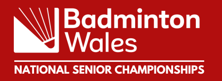 , Senior National Championships UPDATE, Badminton Wales
